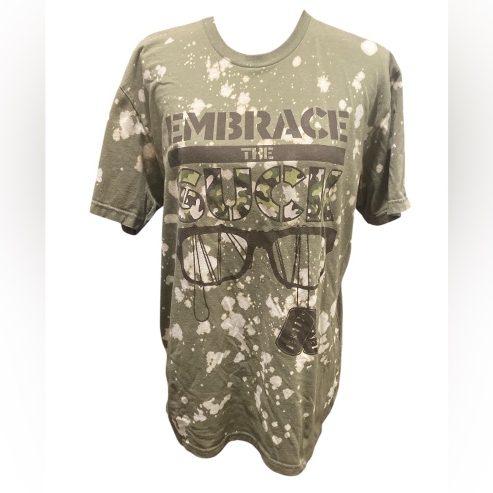 “Embrace the suck” Graphic Tee